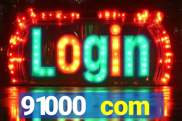 91000 com plataforma de jogos